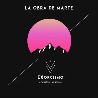 Exorcismo (Acoustic Version) - Single - La Obra de Marte
