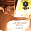 Fahad YAF - Aapke Haseen Rukh Pe