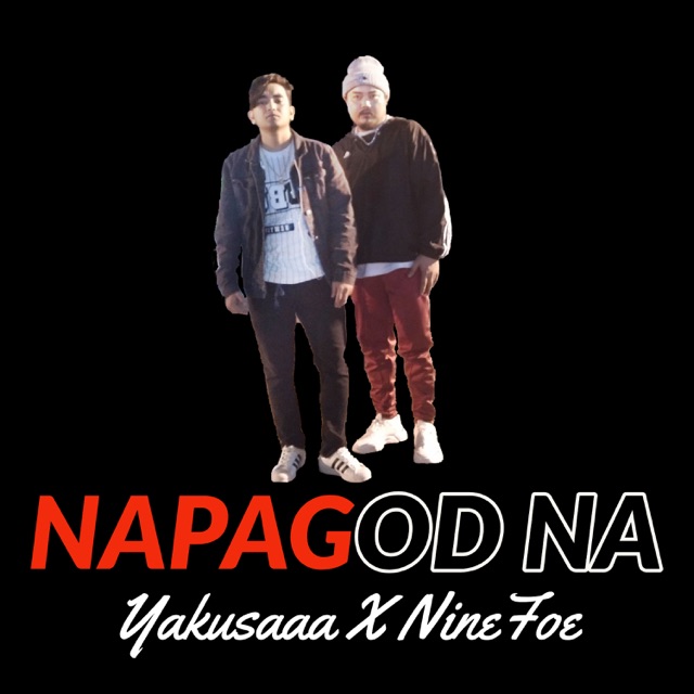  - Napagod Na (feat. NineFoe)