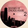 Odyssey of Chicago House, Vol. 2