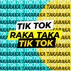 Franco Arruda - Raka Taka Tik Tok