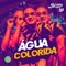 Água Colorida - MC Bruno IP lyrics