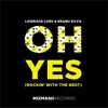Oh Yes (Rockin' with the Best) [Extended Mix] song lyrics