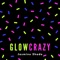 Glow Crazy artwork