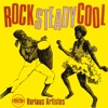 Rock Steady Cool