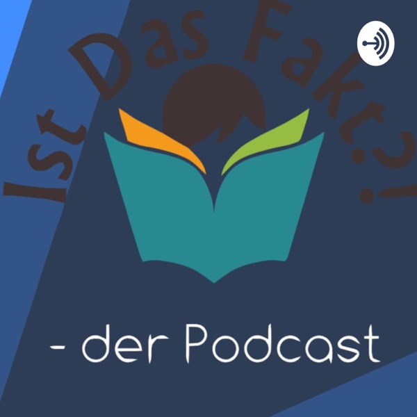 IstDasFakt?! - der Podcast IstDasFakt?! - der Podcast