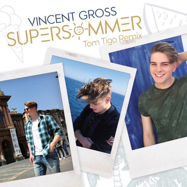 Vincent Gross - Supersommer