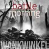 Battle Morning - Single album lyrics, reviews, download
