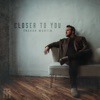 Closer to You - EP