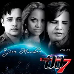 Gira Mundão Vol. 02 - Banda 007