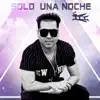 Solo Una Noche - Single album lyrics, reviews, download