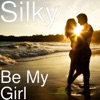 Be My Girl - Single