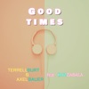 Good Times (feat. Axel Bauer & Kaz Zabala) - Single artwork