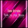 Stream & download Talk To the Boss - Single