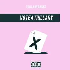 Vote 4 Trillary by Trillary Banks album reviews, ratings, credits