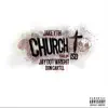 Church (feat.Jay Dot Wright & Don Cartel) - Single album lyrics, reviews, download
