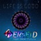 Life Is Good (feat. Bleak Future) - Perse!d lyrics