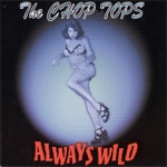 The Chop Tops - My Last Ride