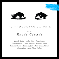 Isabelle Boulay, Céline Dion, Luce Dufault, Diane Dufresne, Louise Forestier, Laurence Jalbert, Catherine Major, Ariane Moffatt, Marie Denise Pelletier, Ginette Reno & Marie-Élaine Thibert - Tu trouveras la paix (single) artwork