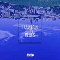 Fountain City Blues (feat. Instant Karma, Nick B & King Kihei) - Single by Joey Sunday album reviews, ratings, credits