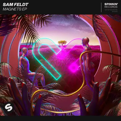 Magnets - EP - Sam Feldt