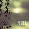 Stream & download In Life - EP