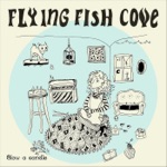 Flying Fish Cove - Blow a Candle