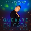 Quedate en casa by Ariel de Cuba iTunes Track 3