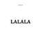 Lalala - RapGem lyrics