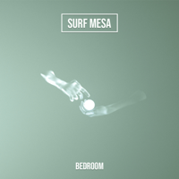 Surf Mesa - bedroom - EP artwork