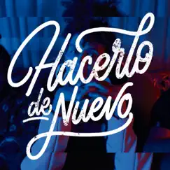 Hacerlo de Nuevo - Single by McKlopedia, Sharif & Adán Golden Ganga album reviews, ratings, credits