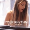 Your Rhythm - Single