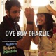 OYE BOY CHARLIE cover art