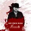 Soy Poco Malo song lyrics