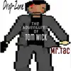 The Adventures of Tom Wick - EP album lyrics, reviews, download