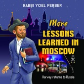 More Lessons Learned in Moscow - Harvey Returns to Russia artwork