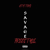 ATM TOMI - Savage Freestyle