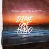 Dime Que Hago - Single album lyrics, reviews, download
