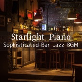 Starlight Piano: Sophisticated Bar Jazz Bgm artwork