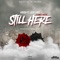 Still Here (feat. Lazie Locz & Simes Carter) - Krush lyrics