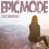 Stream & download Epic Mode - Single