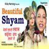 Dekho Maharo Shyam Kaiyan Jach Rahyo Hai - Single album lyrics, reviews, download