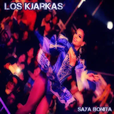 Saya Bonita - Single - Los Kjarkas