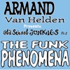 Armand Van Helden - The Funk Phenomena