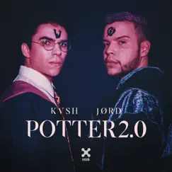 Potter 2.0 - Single by Kvsh & JØRD album reviews, ratings, credits