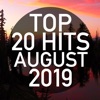 Top 20 Hits August 2019