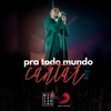 Pra Todo Mundo Cantar II - Single, 2019