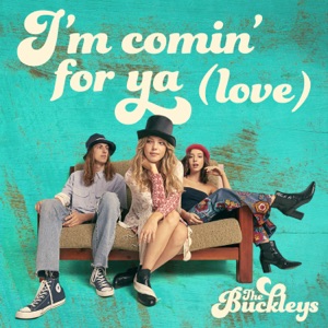 The Buckleys - I’m Comin' For Ya (Love) - 排舞 音樂