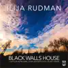 Black Walls House - EP album lyrics, reviews, download