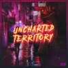 Uncharted Territory - EP